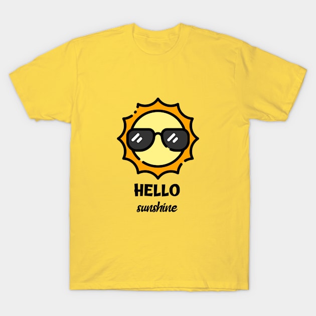 Hello Sunshine T-Shirt by FullMoon